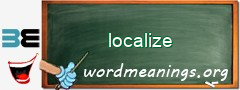 WordMeaning blackboard for localize